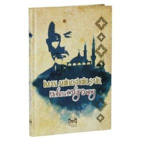İman Abidesi Bir Şair Mehmet Akif Ersoy - Kolektif