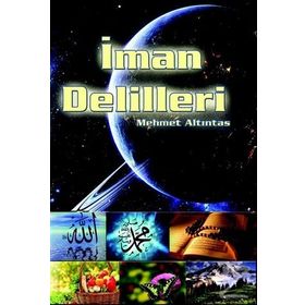 İman Delilleri - Mehmet Altıntas