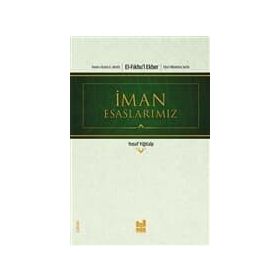 İMAN ESASLARI - İSMAİL MUTLU