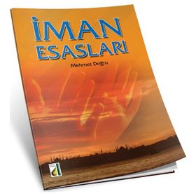 İMAN ESASLARI - MEHMET DOĞRU