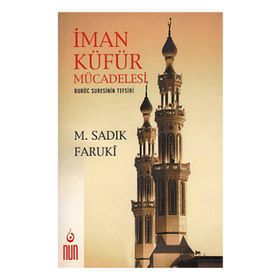 İman Küfür Mücadelesi - Muhammed Sıddık Faruki