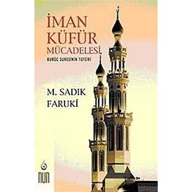 İman Küfür Mücadelesi - Muhammed Sıddık Faruki