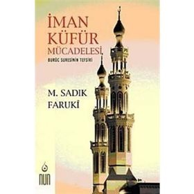 İman Küfür Mücadelesi - Muhammed Sıddık Faruki