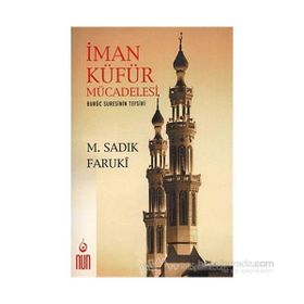 İman Küfür Mücadelesi - Muhammed Sıddık Faruki