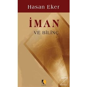 İman ve Bilinç - Hasan Eken