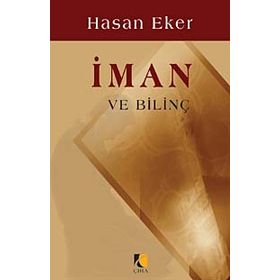 İman ve Bilinç - Hasan Eker