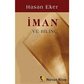 İman ve Bilinç - Hasan Eker