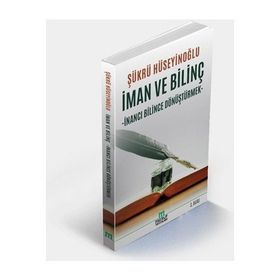 İman ve Bilinç - Şükrü Hüseyinoğlu