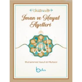 İman ve Hayat Ayetleri Muhammed Yusuf el-Muhacir