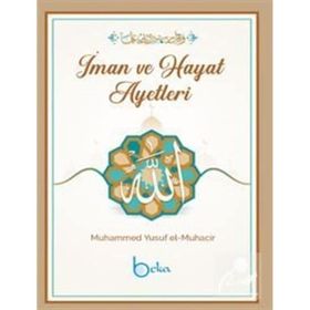 İman ve Hayat Ayetleri Muhammed Yusuf el-Muhacir
