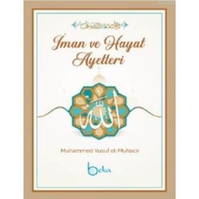 İman ve Hayat Ayetleri Muhammed Yusuf el-Muhacir