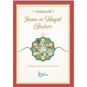 İman ve Hayat Sözleri Muhammed Yusuf el-Muhacir