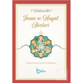 İman ve Hayat Sözleri Muhammed Yusuf el-Muhacir