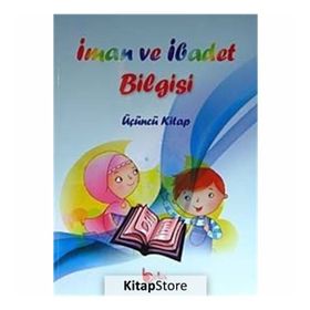 İman ve İbadet Bilgisi Birinci Kitap - İshak Doğan