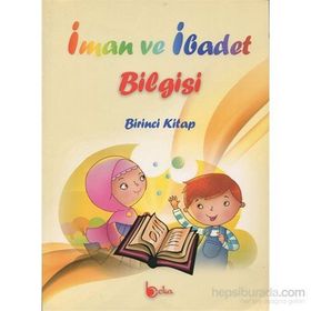 İman ve İbadet Bilgisi Birinci Kitap - İshak Doğan