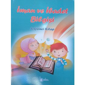 İman ve İbadet Bilgisi Sekizinci Kitap - İshak Doğan