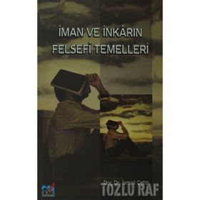 İMAN VE İNKARIN FELSEFI TEMELLERI - İSMAİL ÇETİN