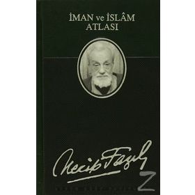 İMAN VE İSLAM ATLASI (KOD: 32) - NECIP FAZIL KISAKÜREK