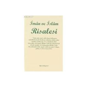 İMAN VE İSLAM RISALESI - İSMAİL FAKIRULLAH