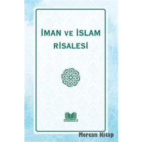 İMAN VE İSLAM RISALESI - İSMAİL FAKIRULLAH