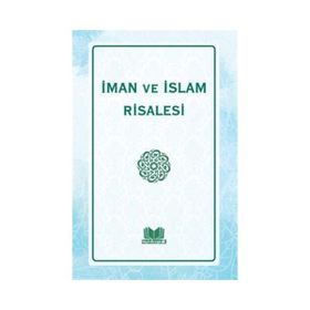 İMAN VE İSLAM RISALESI - İSMAİL FAKIRULLAH