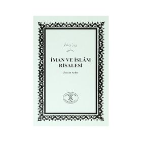 İMAN VE İSLAM RISALESI - İSMAİL FAKIRULLAH