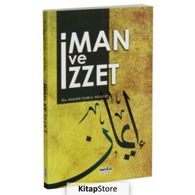 İman ve İzzet - ebu abdullah sadik b abdullah