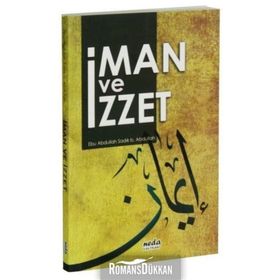 İman ve İzzet - ebu abdullah sadik b abdullah