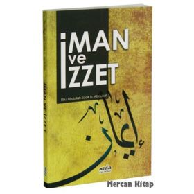 İman ve İzzet - ebu abdullah sadik b abdullah