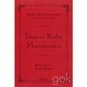 İMAN VE KÜFÜR MUVAZENELERI - BEDİÜZZAMAN SAID NURSI