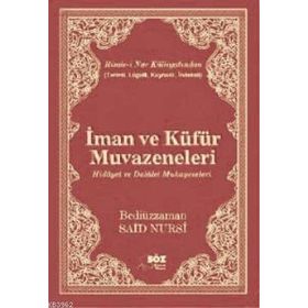 İMAN VE KÜFÜR MUVAZENELERI (BÜYÜK BOY) - BEDİÜZZAMAN SAID NURSI (ISBN:9789759090364)