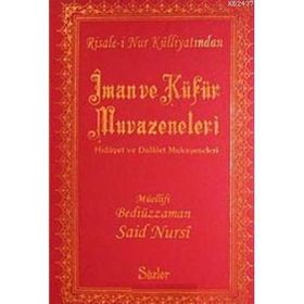 İMAN VE KÜFÜR MUVAZENELERI (CILTLI) - BEDİÜZZAMAN SAID NURSI
