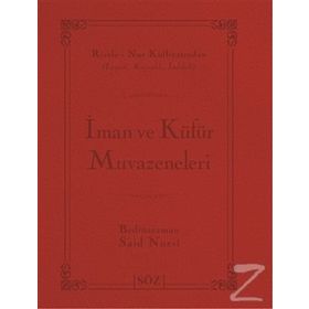 İMAN VE KÜFÜR MUVAZENELERI (CILTLI) - BEDİÜZZAMAN SAID NURSI