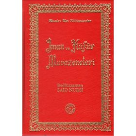 İMAN VE KÜFÜR MUVAZENELERI (ORTA BOY) - BEDİÜZZAMAN SAID NURSI