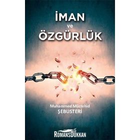 İMAN VE ÖZGÜRLÜK - MUHAMMED MÜCTEHİD ŞEBUSTERİ