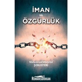 İMAN VE ÖZGÜRLÜK - MUHAMMED MÜCTEHİD ŞEBUSTERİ