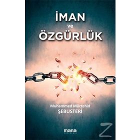 İMAN VE ÖZGÜRLÜK - MUHAMMED MÜCTEHİD ŞEBUSTERİ