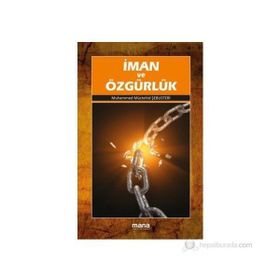 İMAN VE ÖZGÜRLÜK - MUHAMMED MÜCTEHİD ŞEBUSTERİ
