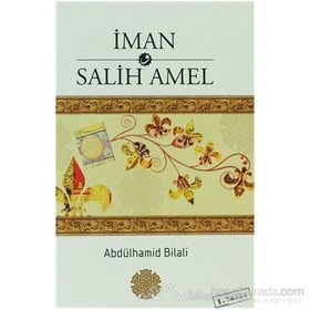 İMAN VE SALIH AMEL - ABDÜLHAMID BILALI