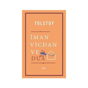 İman Vicdan ve Dua - Lev Nikolayeviç Tolstoy