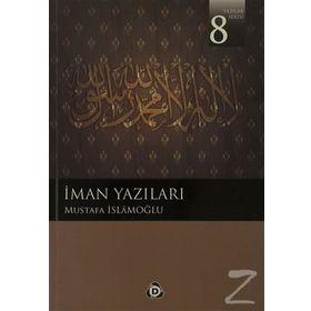 İMAN YAZILARI - MUSTAFA İSLAMOĞLU