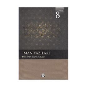 İMAN YAZILARI - MUSTAFA İSLAMOĞLU