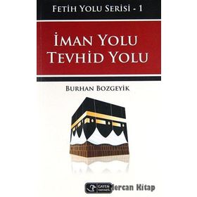 İman Yolu Tevhid Yolu - Burhan Bozgeyik