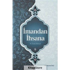 İmandan İhsana - Asım Köksal