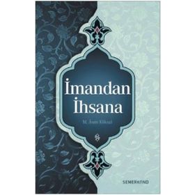 İmandan İhsana - Asım Köksal