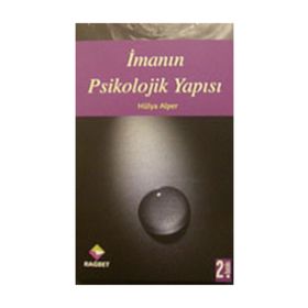 İmanın Psikolojik Yapısı - Hülya Alper
