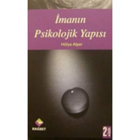 İmanın Psikolojik Yapısı - Hülya Alper