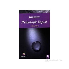 İmanın Psikolojik Yapısı - Hülya Alper