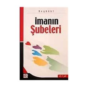 İMANIN ŞUBELERİ - İMAM BEYHAKÎ