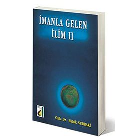 İMANLA GELEN İLİM 2 - HALUK NURBAKI